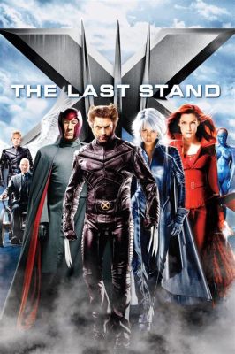 X-Men: The Last Stand！一部關於變種人權利與自我認同的史詩級巨作！